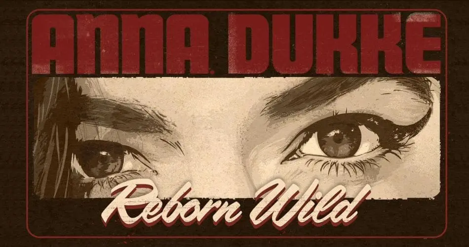 ANNA DUKKE: REBORN WILD
