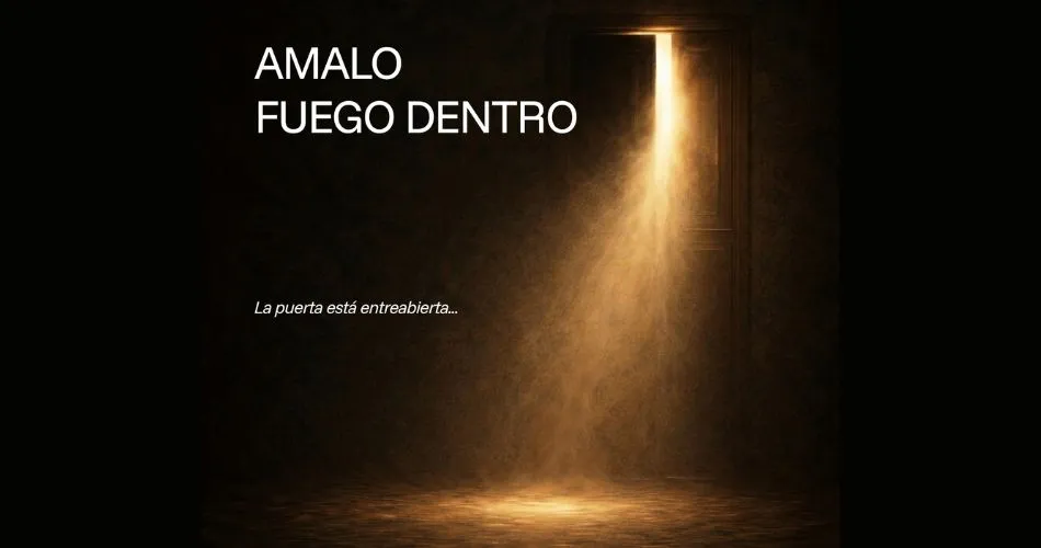 AMALO: FUEGO DENTRO