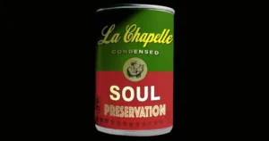 LA CHAPELLE: SOUL PRESERVATION