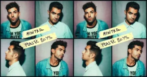 MANTRA: PLASTIC BOYS